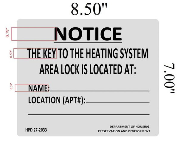 HPD KEY TO THE HEATING SYSTEM  SIGNAGE