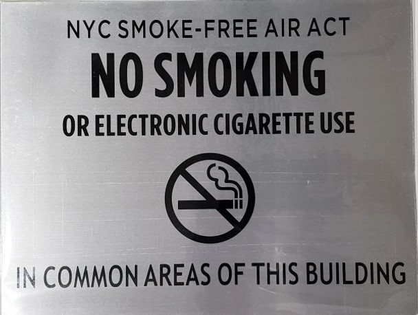 NYC Smoke free Act  SIGN "No Smoking or Electric cigarette Use   SIGN