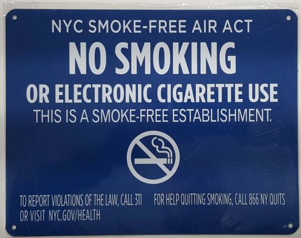 NYC Smoke free Act  SIGN "No Smoking or Electric cigarette Use" for establishment SIGN