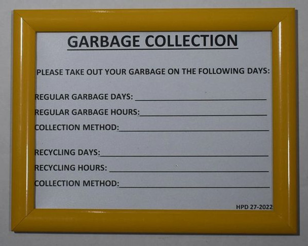 GARBAGE COLLECTION PLEASE TAKE OUT YOUR GARBAGE ON THE FOLLOWING DAYS  SIGN