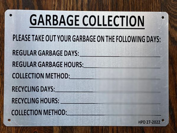 GARBAGE COLLECTION  SIGN- BRUSHED ALUMINUM BACKGROUND   SIGN