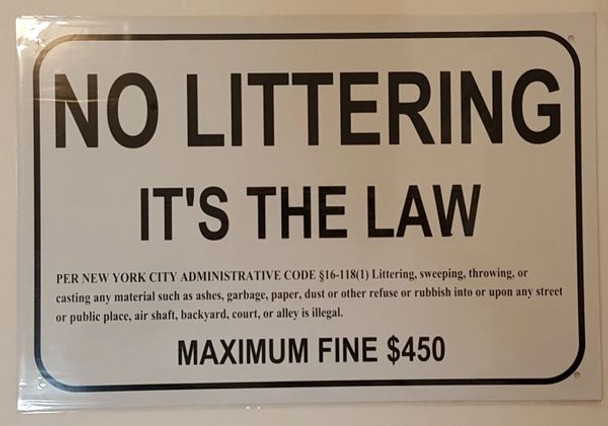 NO LITTERING ITS THE LAW SIGN