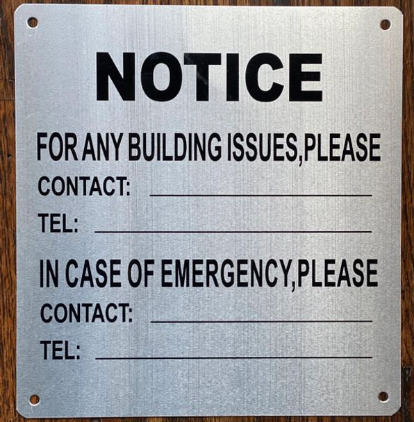 NOTICE FOR ANY BUILDING ISSUES PLEASE CONTACT SIGN