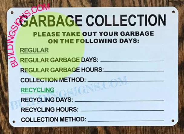GARBAGE COLLECTION PLEASE TAKE OUT YOUR GARBAGE ON THE FOLLOWING DAYS SIGN