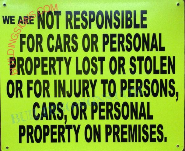 WE ARE NOT RESPONSIBLE FOR CARS OR PERSONAL PROPERTY LOST OR STOLEN SIGN
