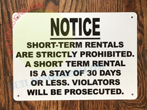 NOTICE SHORT -TERM RENTALS ARE STRICTLY PROHIBITED SIGN