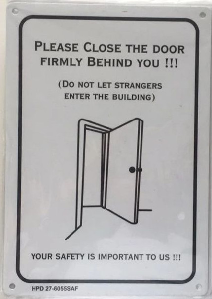 PLEASE CLOSE THE DOOR FIRMLY BEHIND YOU SIGN - PURE WHITE
