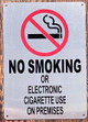 NO SMOKING OR ELECTRONIC CIGARETTE USE ON PREMISES  SIGNAGE