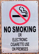 NO SMOKING OR ELECTRONIC CIGARETTE USE ON PREMISES SIGN