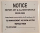 REPORT ANY & ALL MAINTENANCE PROBLEMS NOTICE    SIGNAGE