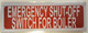 EMERGENCY SHUT-OFF Dob SIGN