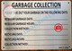 Sign GARBAGE COLLECTION   AGE- BRUSHED ALUMINUM  AGE