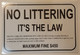 NO LITTERING ITS THE LAW  SIGNAGE