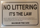 NO LITTERING ITS THE LAW  SIGNAGE