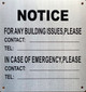 NOTICE FOR ANY BUILDING ISSUES PLEASE CONTACT  SIGNAGE