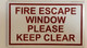 FIRE ESCAPE WINDOW PLEASE KEEP CLEAR  SIGNAGE