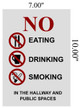 Sign NO EATING DRINKING SMOKING IN THE HALLWAY AND PUBLIC SPACES  AGE