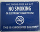 NYC Smoke free Act Sign "No Smoking or Electric cigarette Use" - THIS IS A SMOKE FREE BUILDING