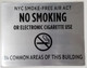 NYC Smoke free Act Sign "No Smoking or Electric cigarette Use"
