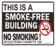 THIS IS A SMOKE FREE BUILDING NO SMOKING OR ELECTRONIC CIGARETTE USE UNDER PENALTY OF LAW Sign