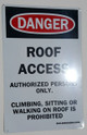 SIGN ROOF ACCESS AUTHORIZED PERSONS ONLY