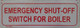 EMERGENCY SHUT-OFF SWITCH FOR BOILER Dob SIGN
