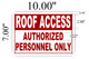 SIGNAGE ROOF ACCESS AUTHORIZED PERSONNEL ONLY