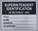 SUPERINTENDENT IDENTIFICATION Sign for Building