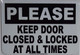 PLEASE KEEP DOOR CLOSED AND LOCKED AT ALL TIMES SIGN WHITE