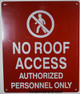 NO ROOF ACCESS PERSONNEL SIGN for Building