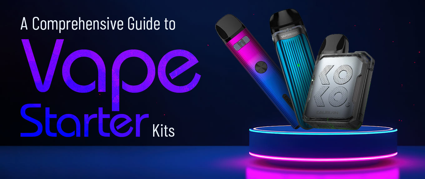A Comprehensive Guide to Vape Starter Kits A Comprehensive Guide to Vape Starter Kits