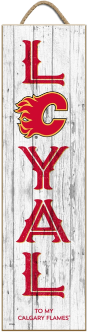 Loyal to My Calgary Flames NHL Unframed 6x22 Wood Sign