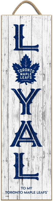 Loyal to My Toronto Maple Leafs NHL Unframed 6x22 Wood Sign