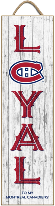 Loyal to My Montreal Canadiens NHL Unframed 6x22 Wood Sign