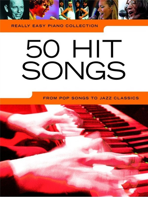 Really Easy Piano 50 Hit Songs Really Easy Piano 50 Hit Songs