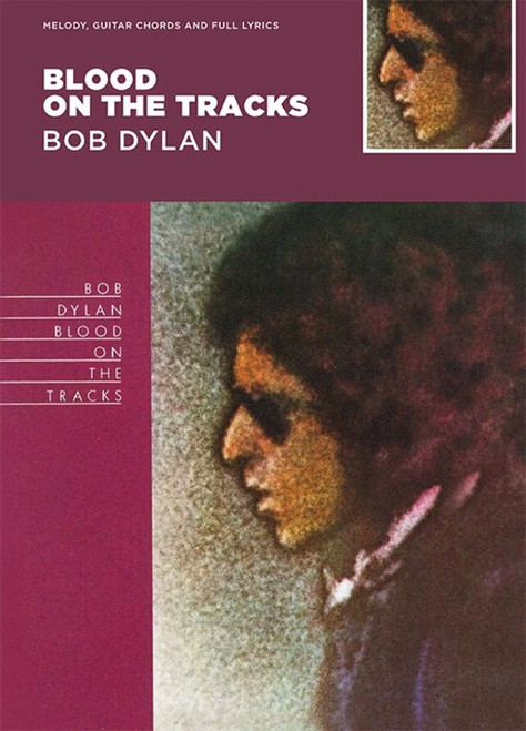 Bob Dylan Blood On The Tracks Guitar Songbook