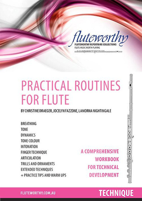 Fluteworthy Practical Routines for Flute