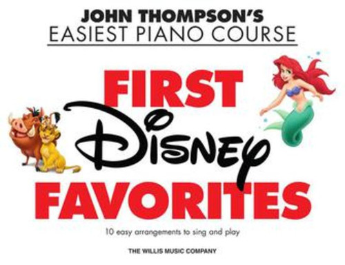 John Thompson Easiest Piano Course First Disney Favorites