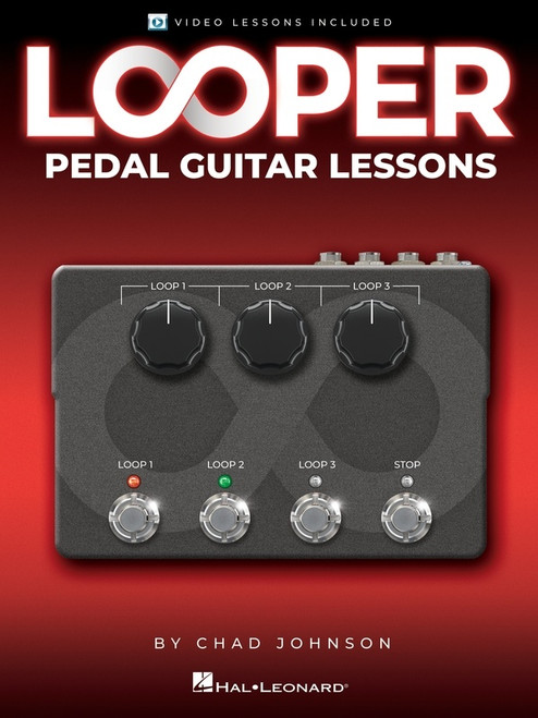 Looper Pedal Guitar Lessons Book with Video Lessons Included - Cover