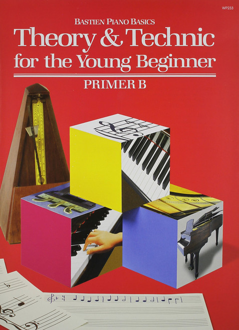 Bastien Theory and Technic for the Young Beginner Primer B