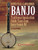 Round Peak Clawhammer Banjo