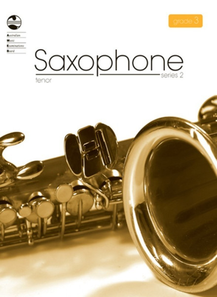 AMEB Saxophone Tenor/Soprano (Bb) Grade 3 Series 2 Grade Book