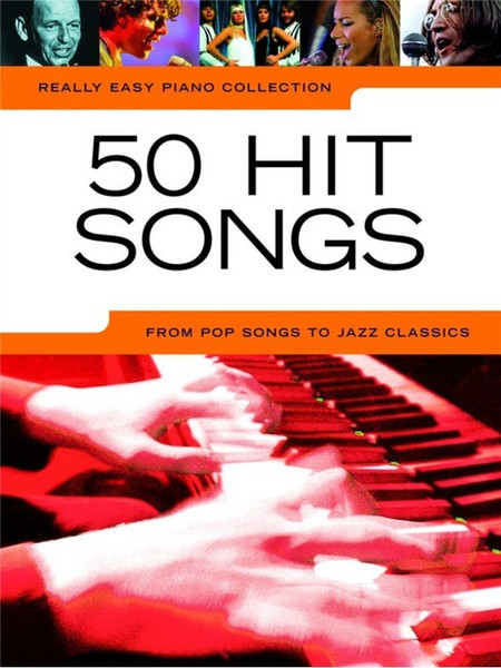Really Easy Piano – 50 Hit Songs songbook featuring easy piano arrangements for pop, film, and classic hits including Imagine, Rocket Man, Viva La Vida, and Candle In The Wind.