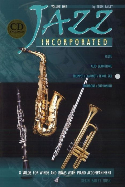Kerin Bailey Jazz Incorporated Volume 1: Trumpet/Clarinet/Tenor Sax KB02006