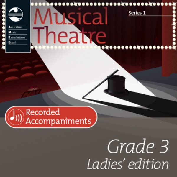 AMEB Musical |  Theatre Series 1 - Grade 3 Ladies Edition Recorded Accompaniments CD
