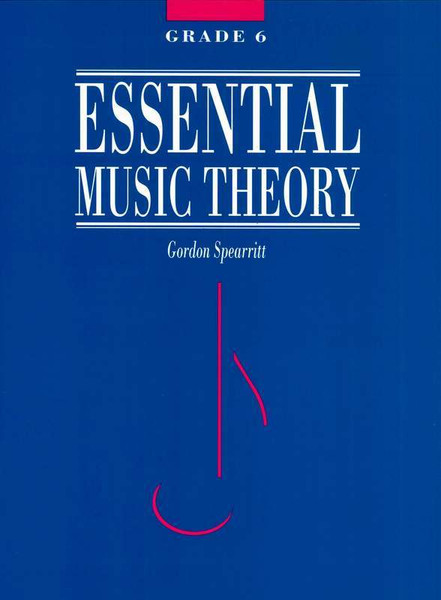 Essential Music Theory Gr 6 Spearitt