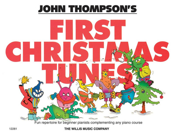 John Thompson Easiest Piano Course First Christmas Tunes