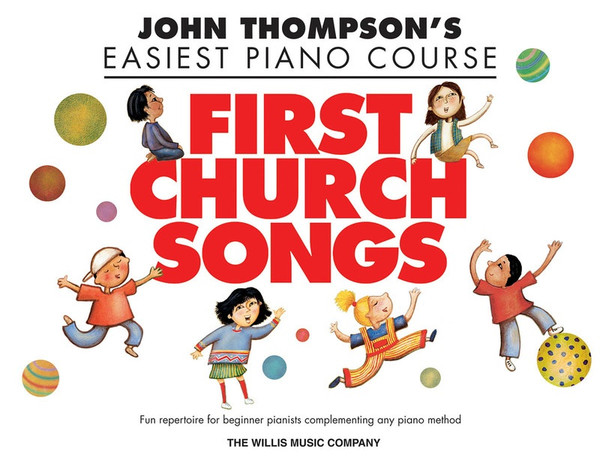 John Thompson Easiest Piano Course First Church Songs