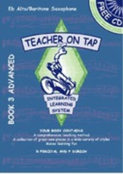 Teacher On Tap Saxophone Book 3 E Flat Alto Book + CD