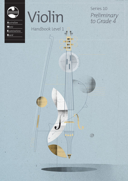 AMEB Violin Series 10 Handbook Level 1 Preliminary to Grade 4